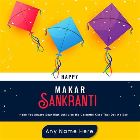 Makar Sankranti Wishes With Name — Happy Makar Sankranti Uttarayan 2022