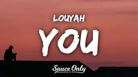 Louyah You Lyrics Youtube