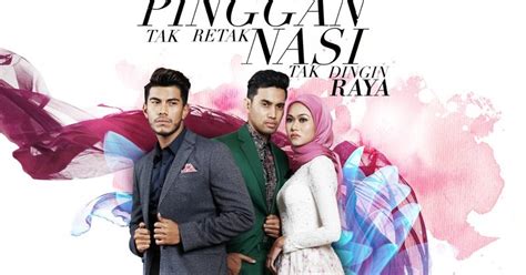 The plate is not cracked, the rice is not cold, episode 21. Pinggan Tak Retak Nasi Tak Dingin Raya Full Movie