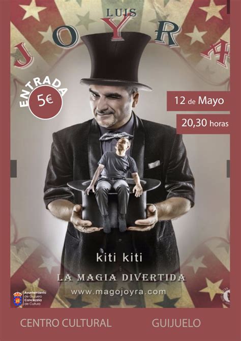 La Magia De Luis Joyra El Viernes En El Teatro Del Centro Cultural