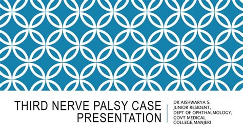 Third Nerve Palsy Case Presentation 2pptx
