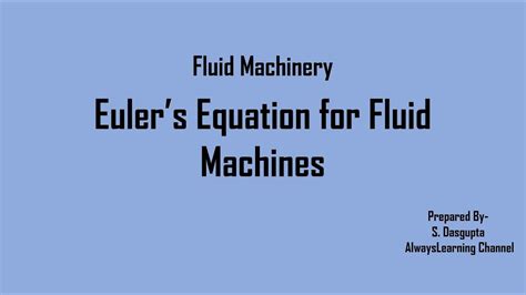 Eulers Equation Of Fluid Machines Bangla Fluid Machinery Youtube