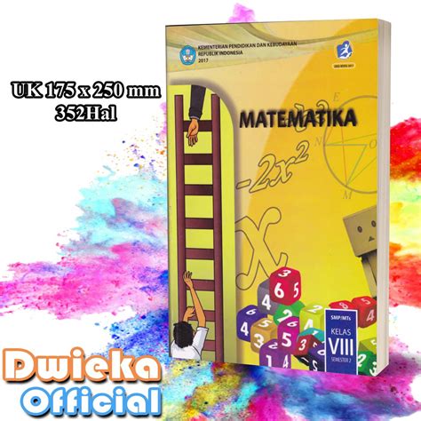 Peserta didik akan memperoleh pemahaman yang lebih luas dan utuh. Buku Siswa Matematika Semester 2 SMP Kelas 8 Kurikulum ...