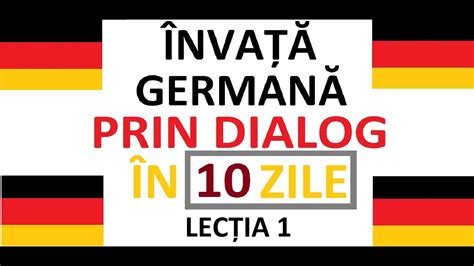 Invata Limba Germana Prin Dialog In Doar 10 Zile Curs Complet Pentru