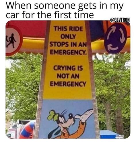 This Ride Only Stops In An Emergency Crying Is Not An Emergency Know