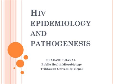 Hiv Epidemiology And Pathogenesis Ppt