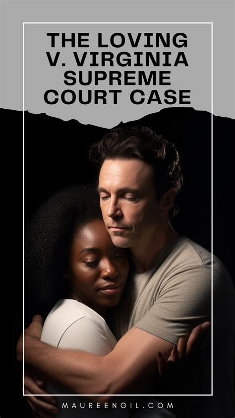 The Loving V Virginia Supreme Court Case And Summary On Interracial