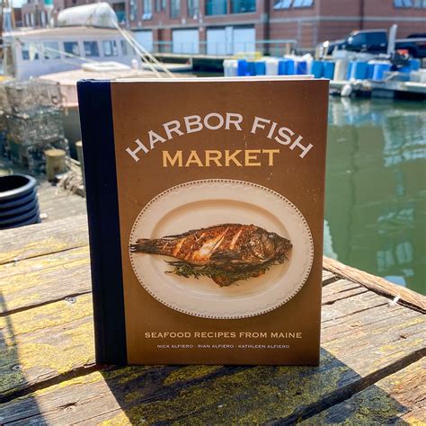 Harbor Fish Market Seafood Recipes From Maine • Harbor Fish Market