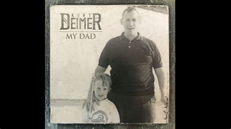 kurt deimer pays tribute to his late father with new single my dad music video posted