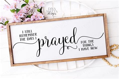 i still remember the days i prayed for the things i have now handlettered cut file i still