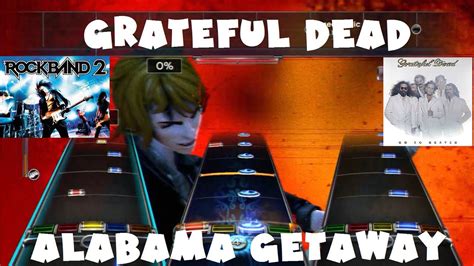 Grateful Dead Alabama Getaway Rock Band 2 Expert Full Band Youtube