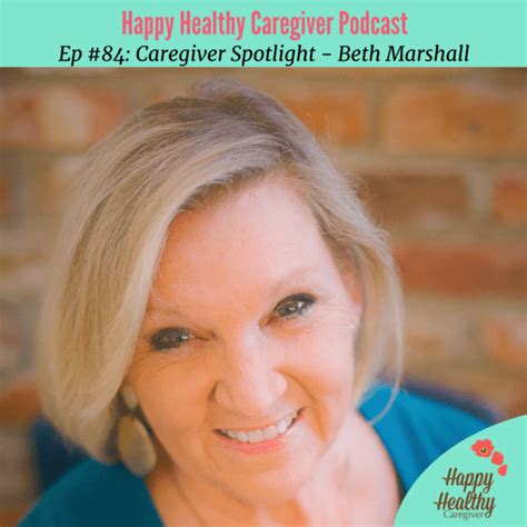 Hope And Healing In The Grieving Process Beth Marshall Caregiver Spotlight