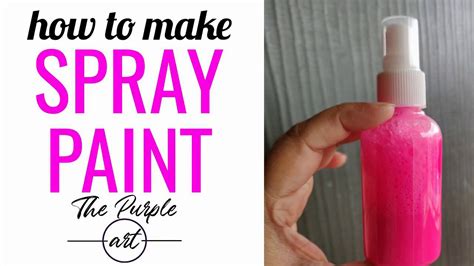 Diy Acrylic Spray Paints L How To Make Acrylic Spray Paint Youtube