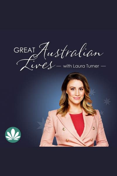 Audiobook Great Australian Lives With Laura Turner