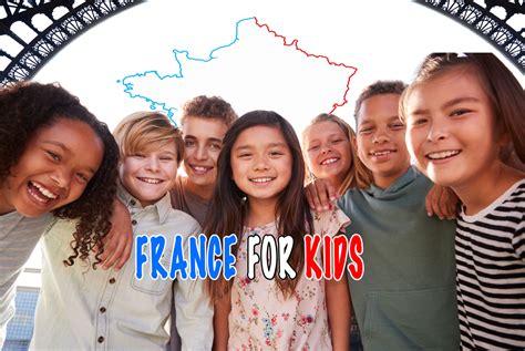 France For Kids Facts And Activities French Moments