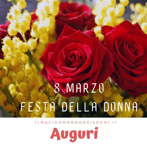 Check spelling or type a new query. Auguri 8 Marzo Festa della Donna ~ Il Magico Mondo dei Sogni