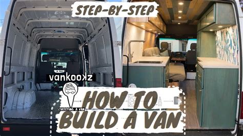 How To Build A Camper Van Step By Step Youtube