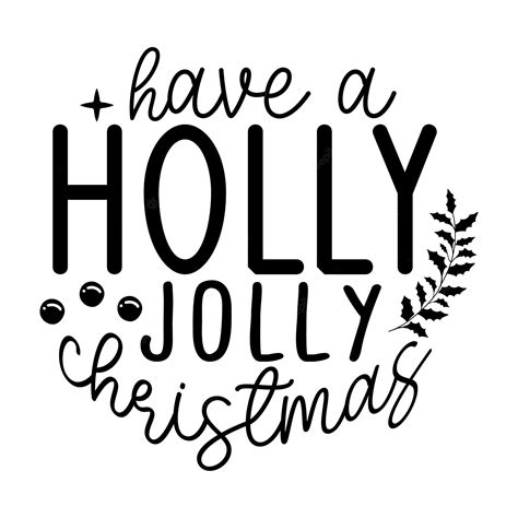 Premium Vector Have A Holly Jolly Christmas Round Sign Svg