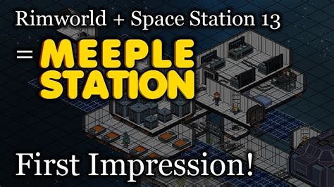 Meeple Station First Impression Rimworld Space Station 13 Meeple