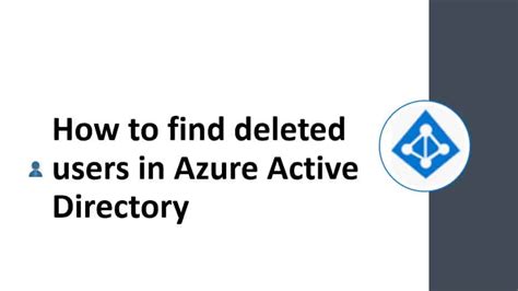 How To Find Deleted Users In Azure Active Directory Azure Lessons
