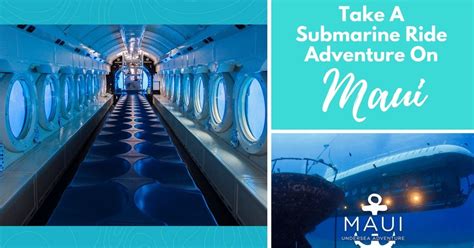 take a submarine ride adventure on maui hawaii s only passenger submarine