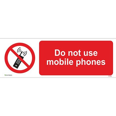 Do Not Use Mobile Phones Sign No Entry Sign From £199
