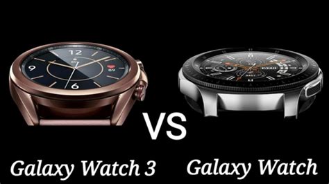 samsung galaxy watch 3 vs galaxy watch what s the difference youtube
