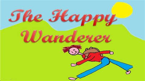 The Happy Wanderer Youtube