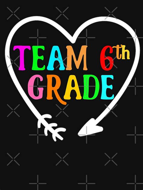 Team 6th Sixth Grade Funny Back To School Teacher Student T Shirt For
