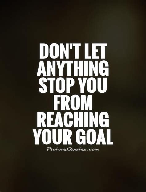 Dont Wait Until You Reach Your Goal To Be Proud Of Yourself