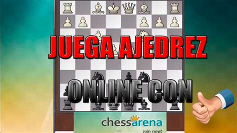 Juega Ajedrez Online Con Chessarena Youtube