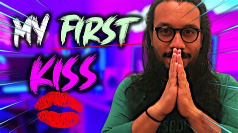 Story Time My First Kiss Youtube