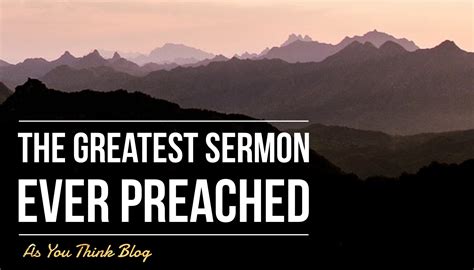 The Greatest Sermon Ever Preached - As You Think