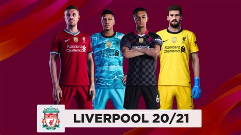Liverpool Fc 2021 Kits Pes 2020 By Agylsheva ~ Agylsheva Kits Pes