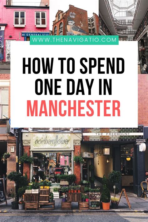 A Sign That Says How To Spend One Day In Manchester