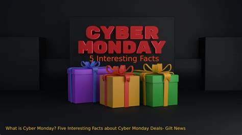 what is cyber monday five interesting facts about cyber monday deals gilt news