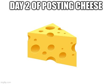 Image Tagged In Cheese Imgflip