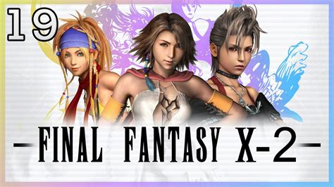 The Gullwing Girl Threesome Gets Bigger Part 19 Final Fantasy X 2