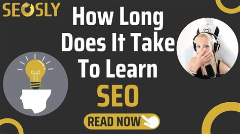 How Long Does It Take To Learn Seo An Seo Explains Seosly