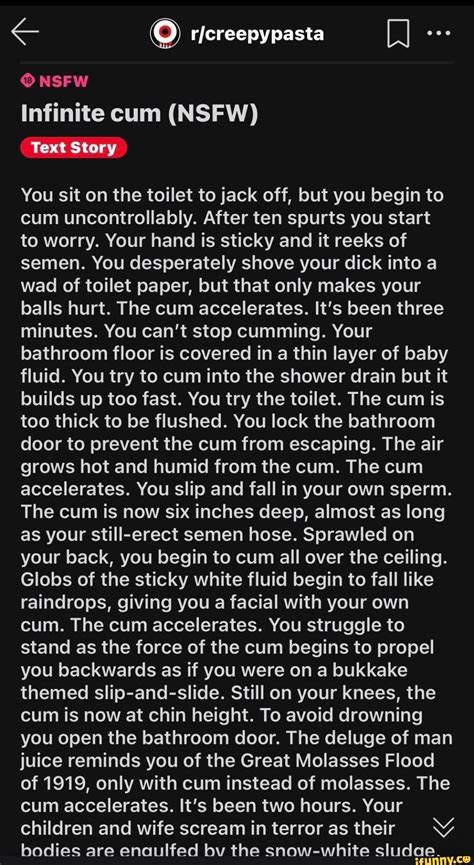 Ricreepypasta Nsfw Infinite Cum Nsfw Text Story You Sit On The Toilet To Jack Off But You