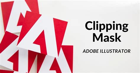 Adobe Illustrator Clipping Masks A Comprehensive Guide Retouching Labs