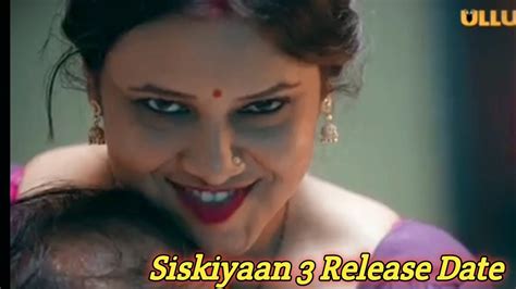 Siskiyaan Season 3 Release Date Priya Gamre Upcoming Web Series Youtube