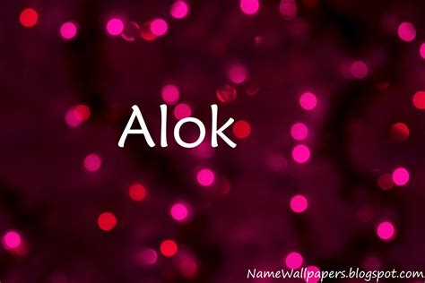 Alok Name Wallpapers Alok Name Wallpaper Urdu Name Meaning Name