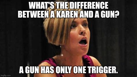 Angry Karen Imgflip
