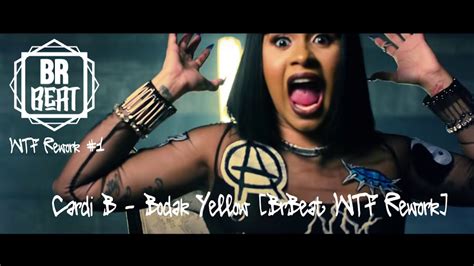 Cardi B Bodak Yellow Brbeat Remix Youtube