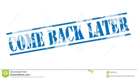 Come Back Later Blue Stamp Stock Illustration Illustration Of