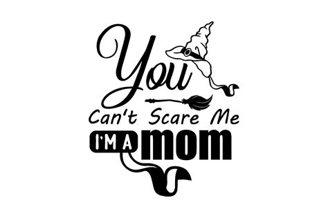 You Cant Scare Me Im A Mom Gráfico Por Creative · Creative Fabrica