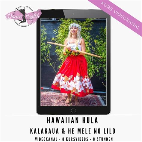 Hawaiian Hula Kalakaua & He Mele No Lilo Videokanal - 8 Kursstunden