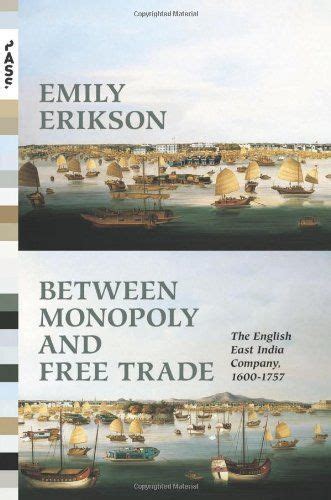 Relationalism emergent review of applying relational sociology and conceptualizing relational sociology in contemporary. Between Monopoly and Free Trade: The English East India ...