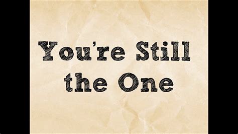 Youre Still The One Shania Twain Lyrics Chords Chordify